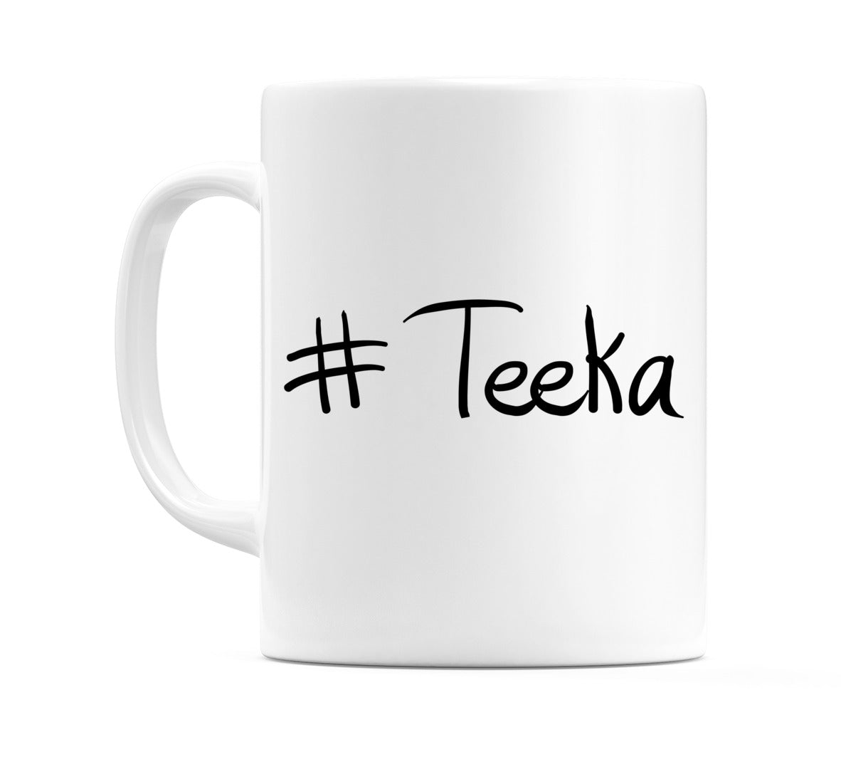 #Teeka Mug