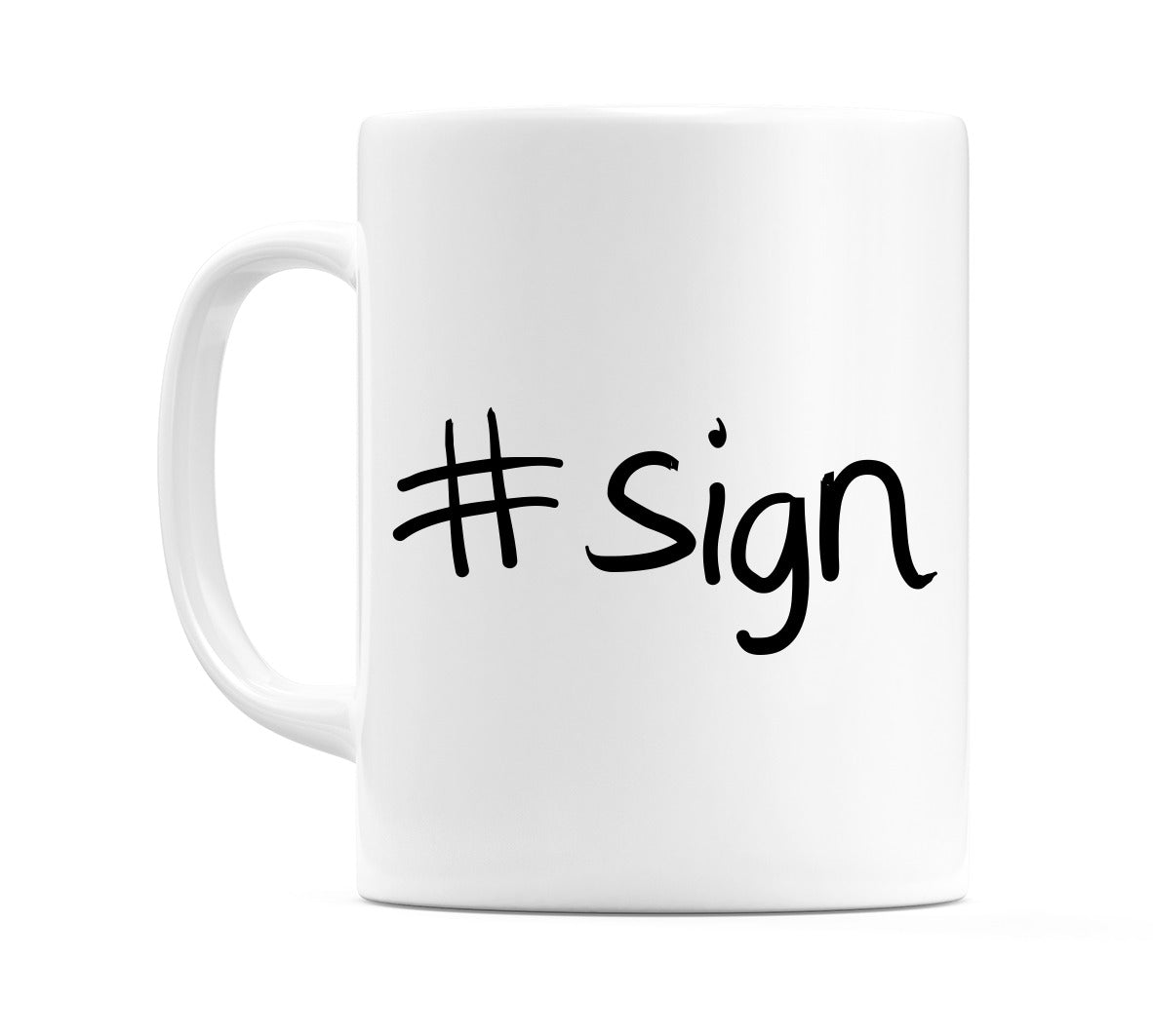 #sign Mug