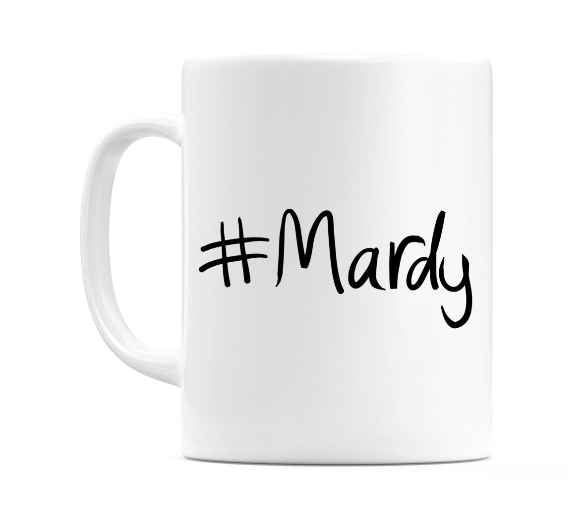 #Mardy Mug