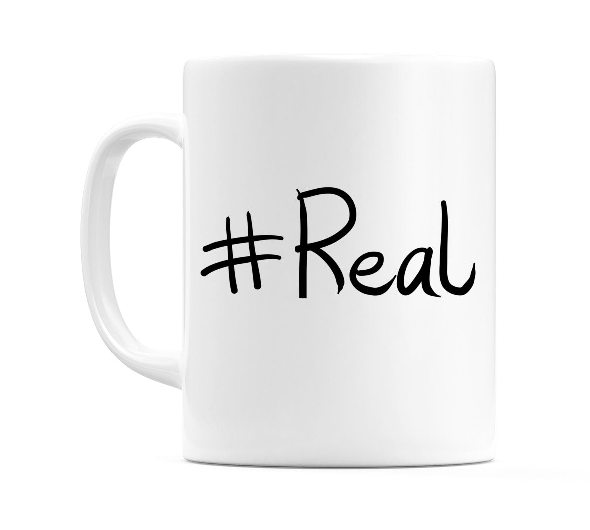 #Real Mug