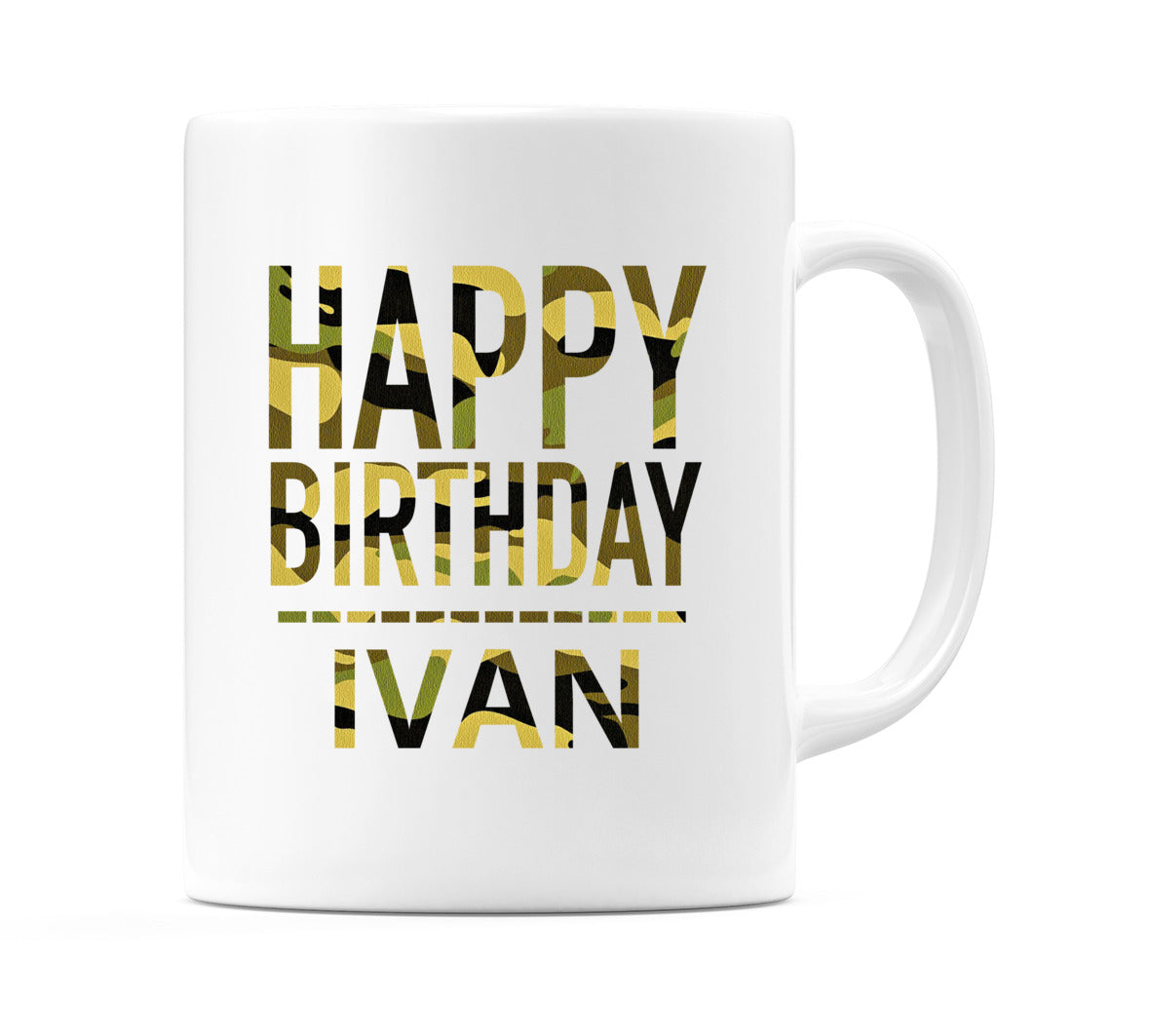 Happy Birthday Ivan (Camo) Mug Cup by WeDoMugs
