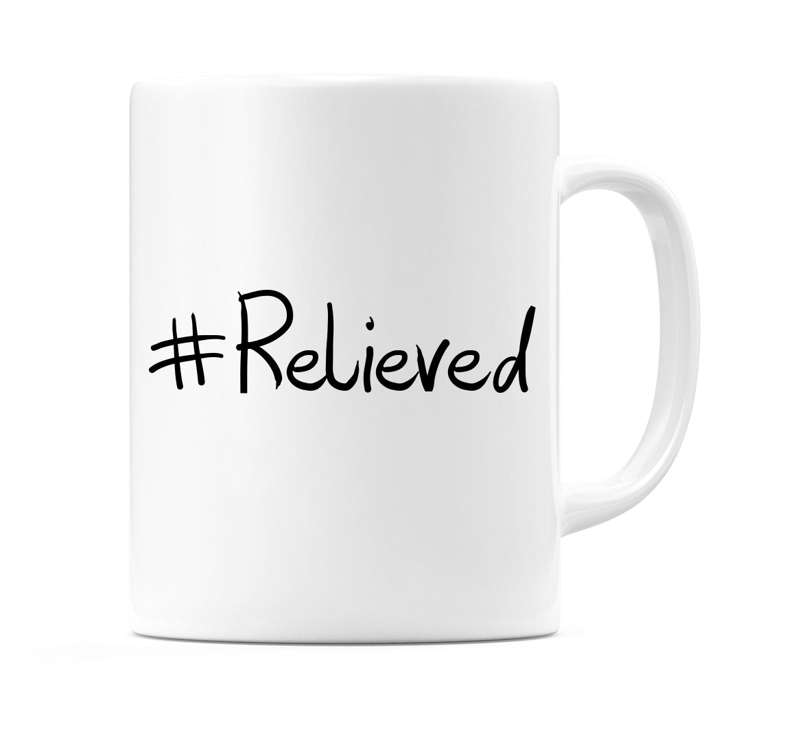#Relieved Mug