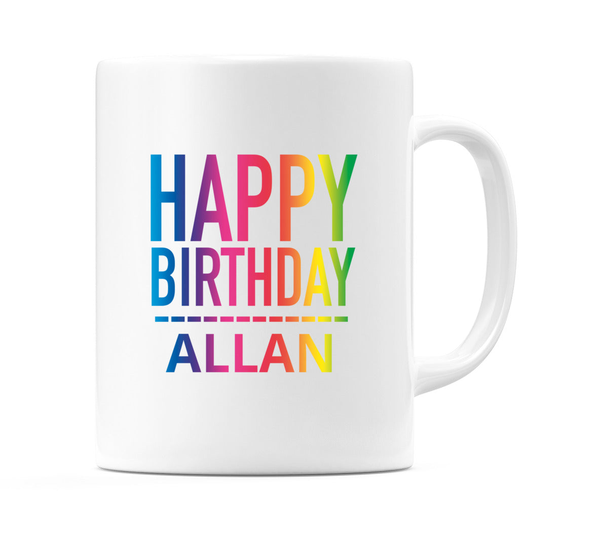 Happy Birthday Allan (Rainbow) Mug Cup by WeDoMugs