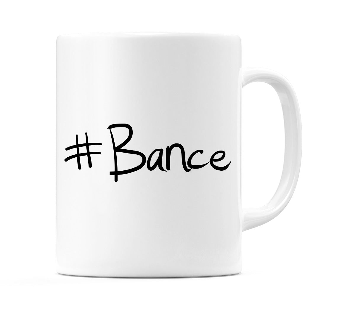 #Bance Mug