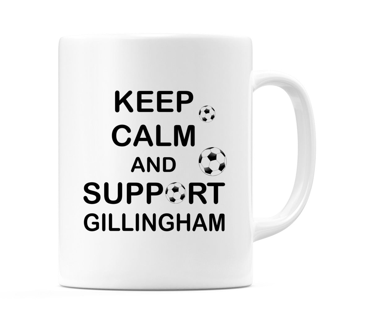 Keep Calm And Support Gillingham Mug