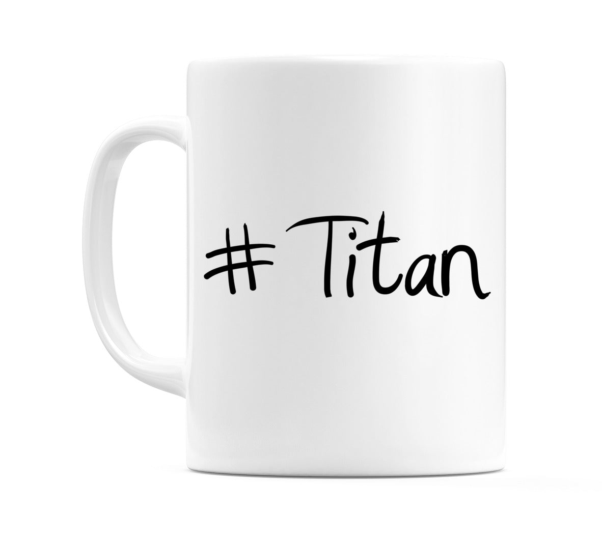 #Titan Mug