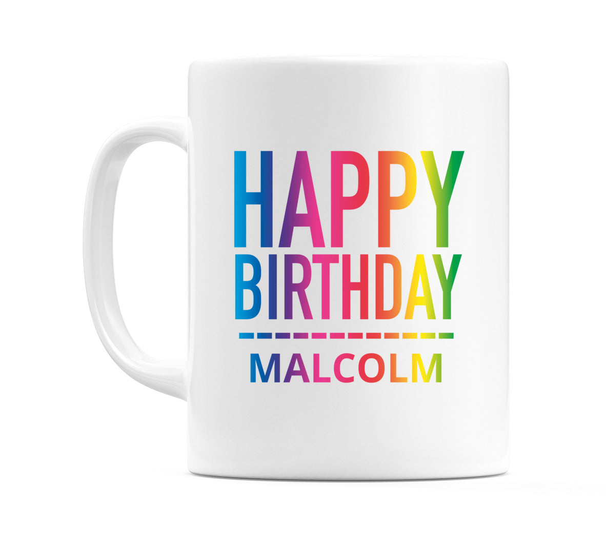 Happy Birthday Malcolm (Rainbow) Mug Cup by WeDoMugs