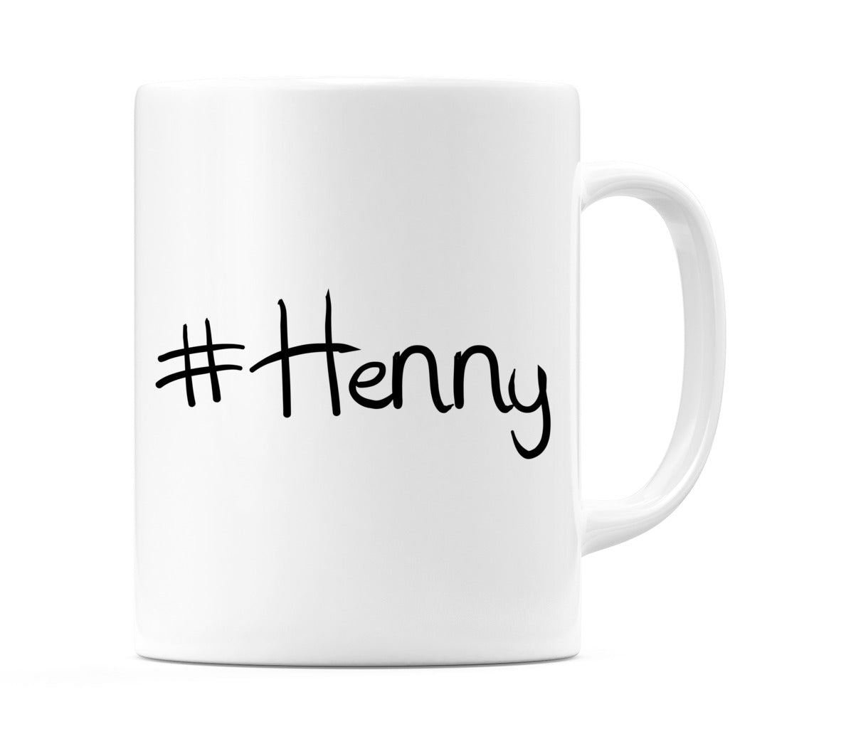 #Henny Mug