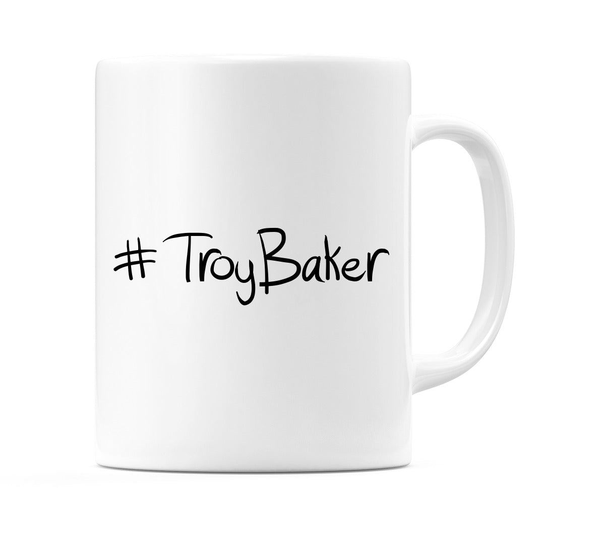 #TroyBaker Mug