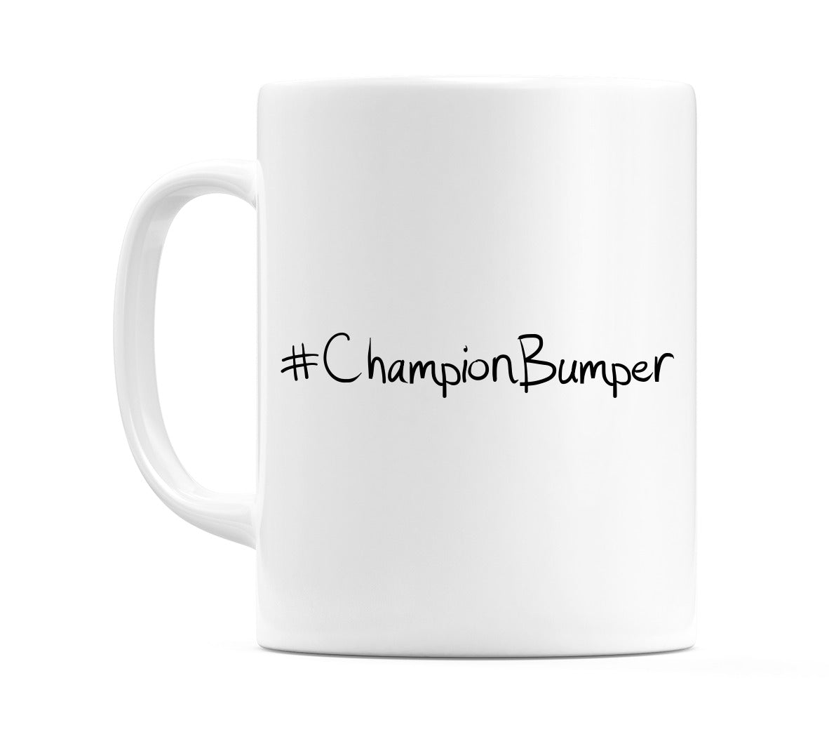 #ChampionBumper Mug