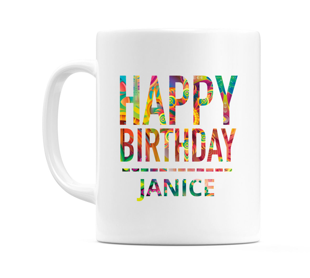 Happy Birthday Janice (Tie Dye Effect) Mug Cup by WeDoMugs