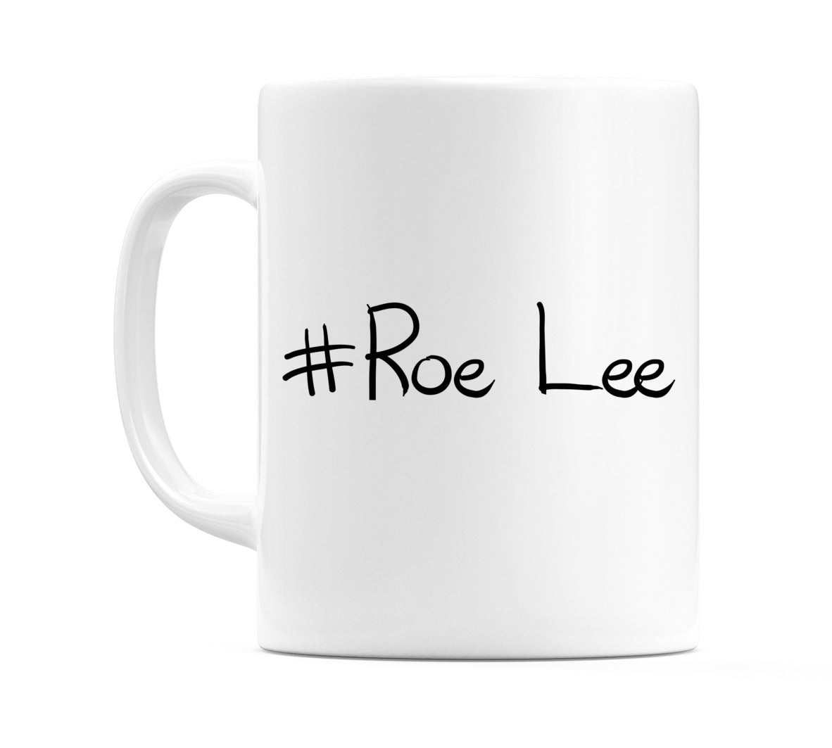 #Roe Lee Mug