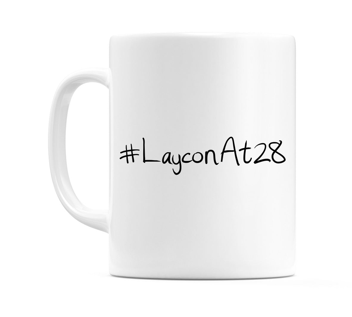 #LayconAt28 Mug