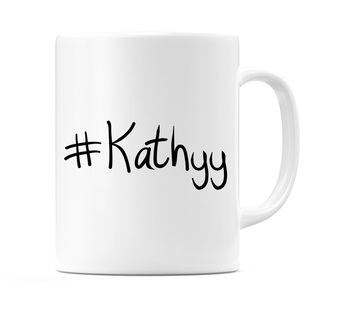#Kathyy Mug