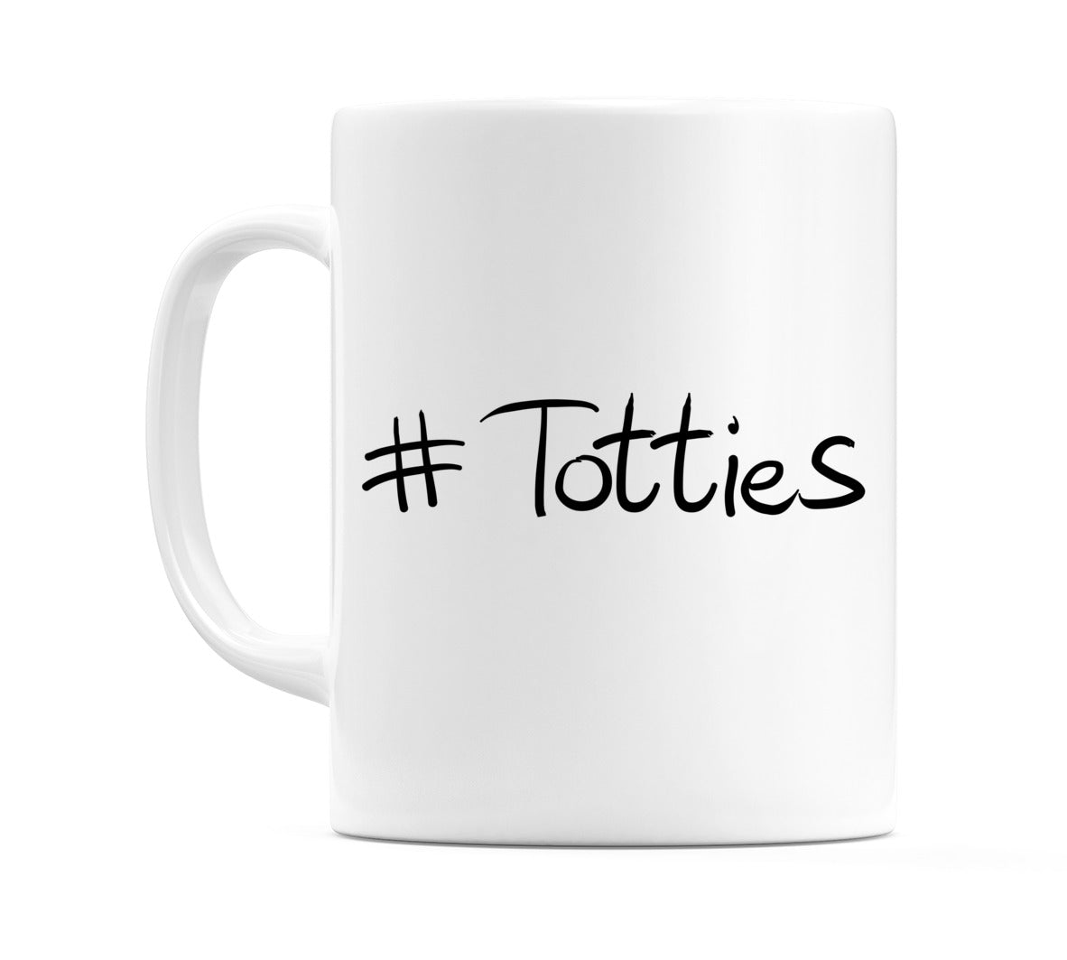 #Totties Mug