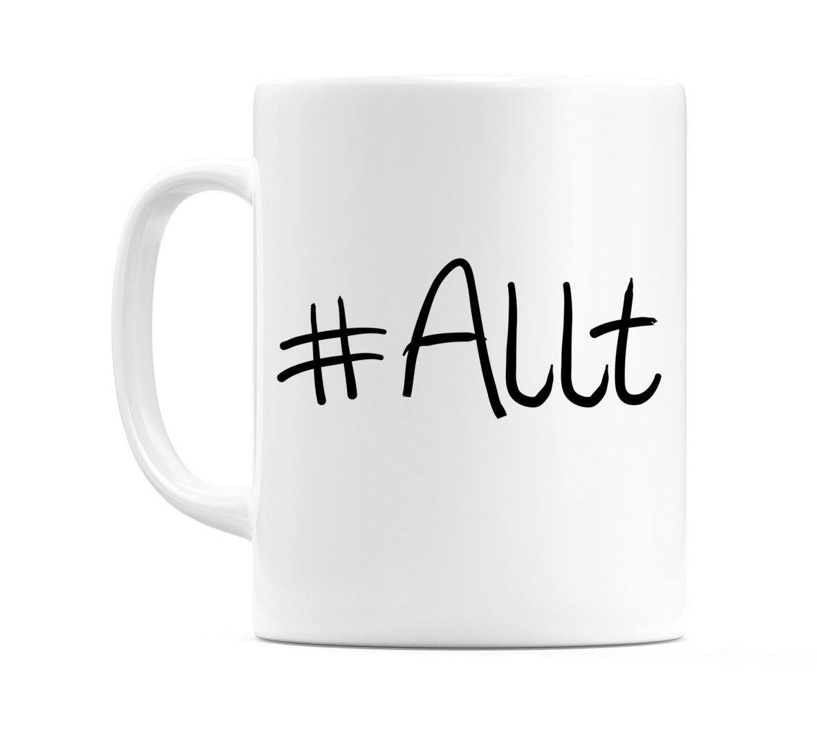 #Allt Mug
