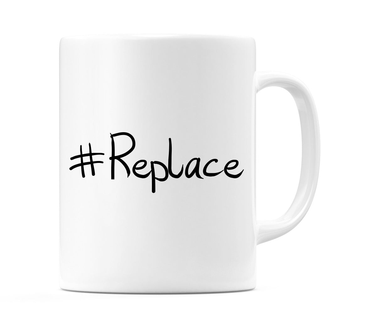 #Replace Mug