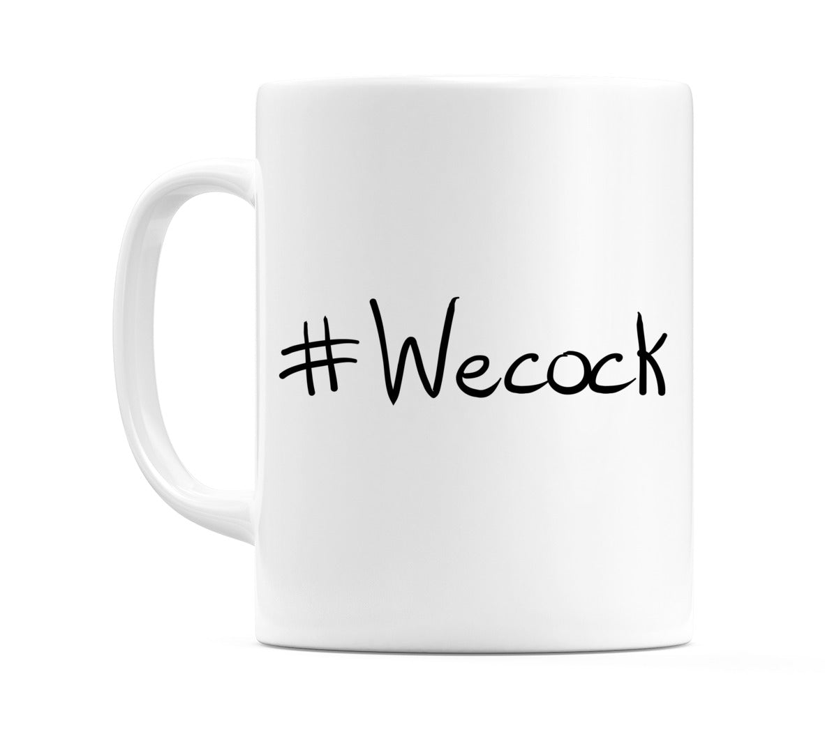 #Wecock Mug
