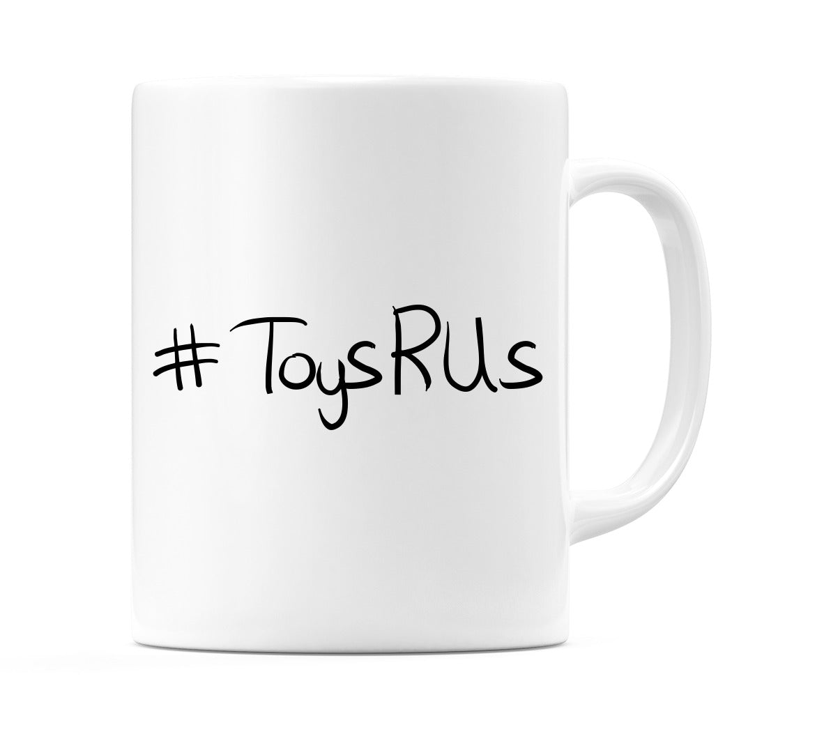 #ToysRUs Mug