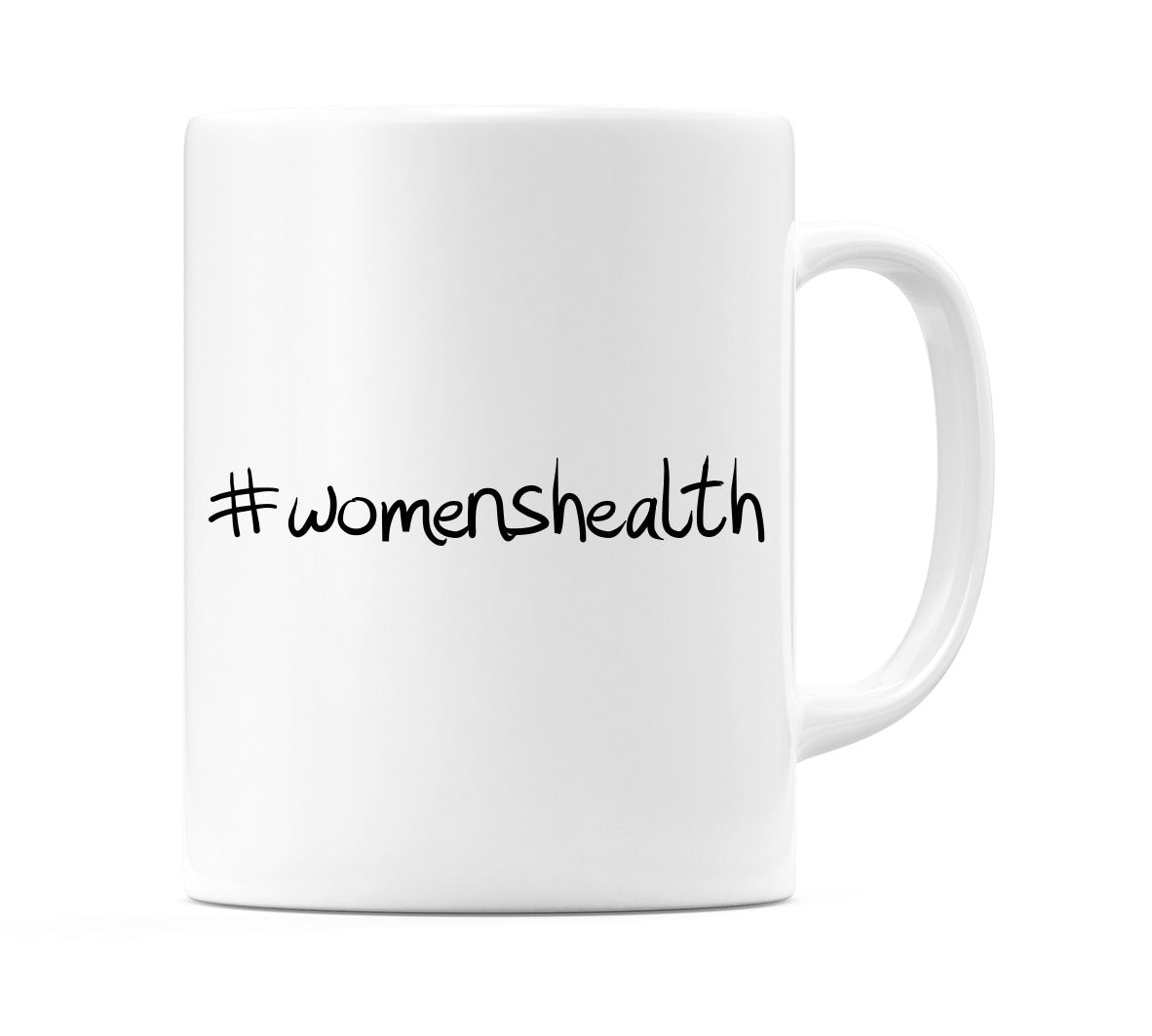 #womenshealth Mug
