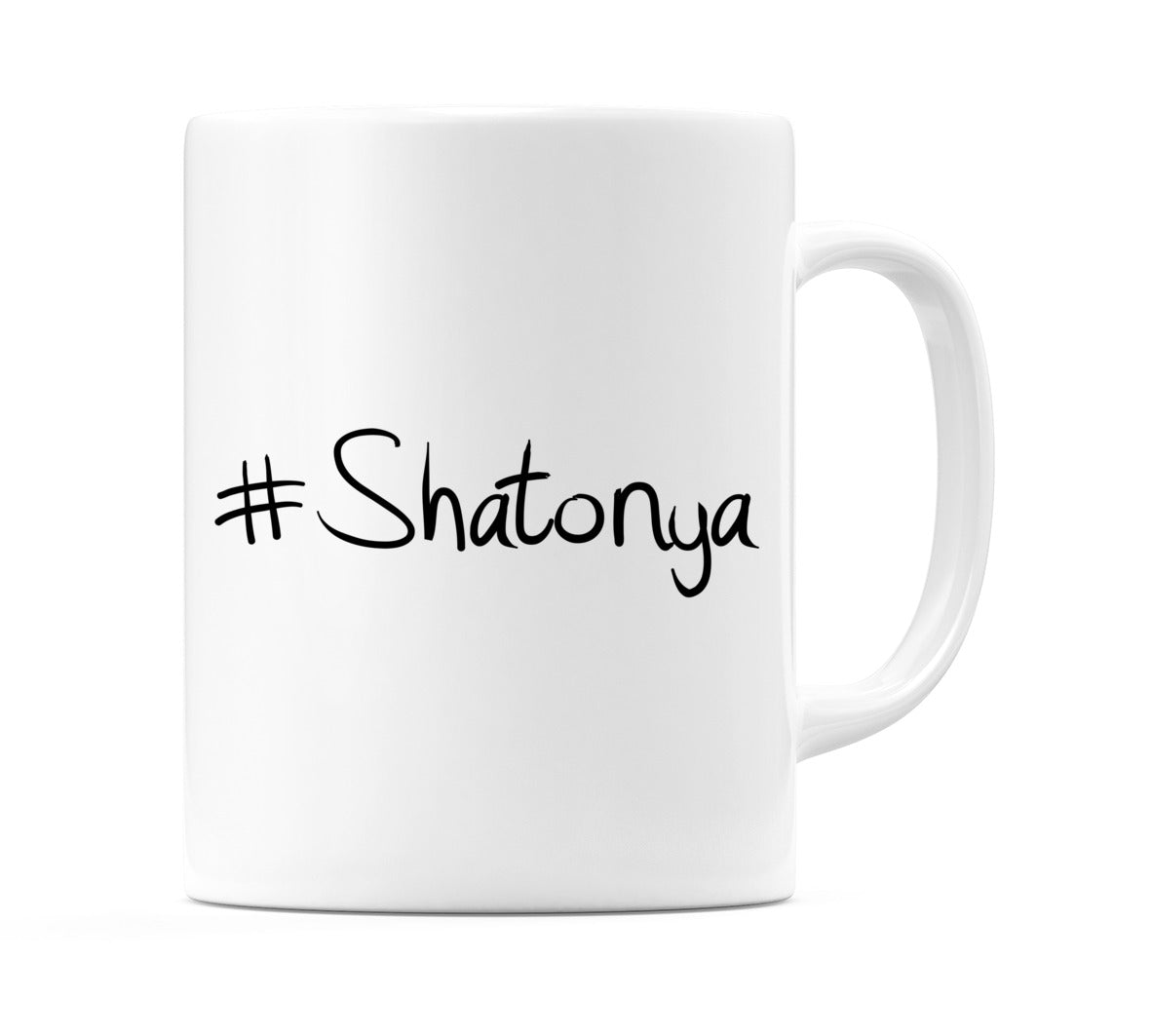 #Shatonya Mug