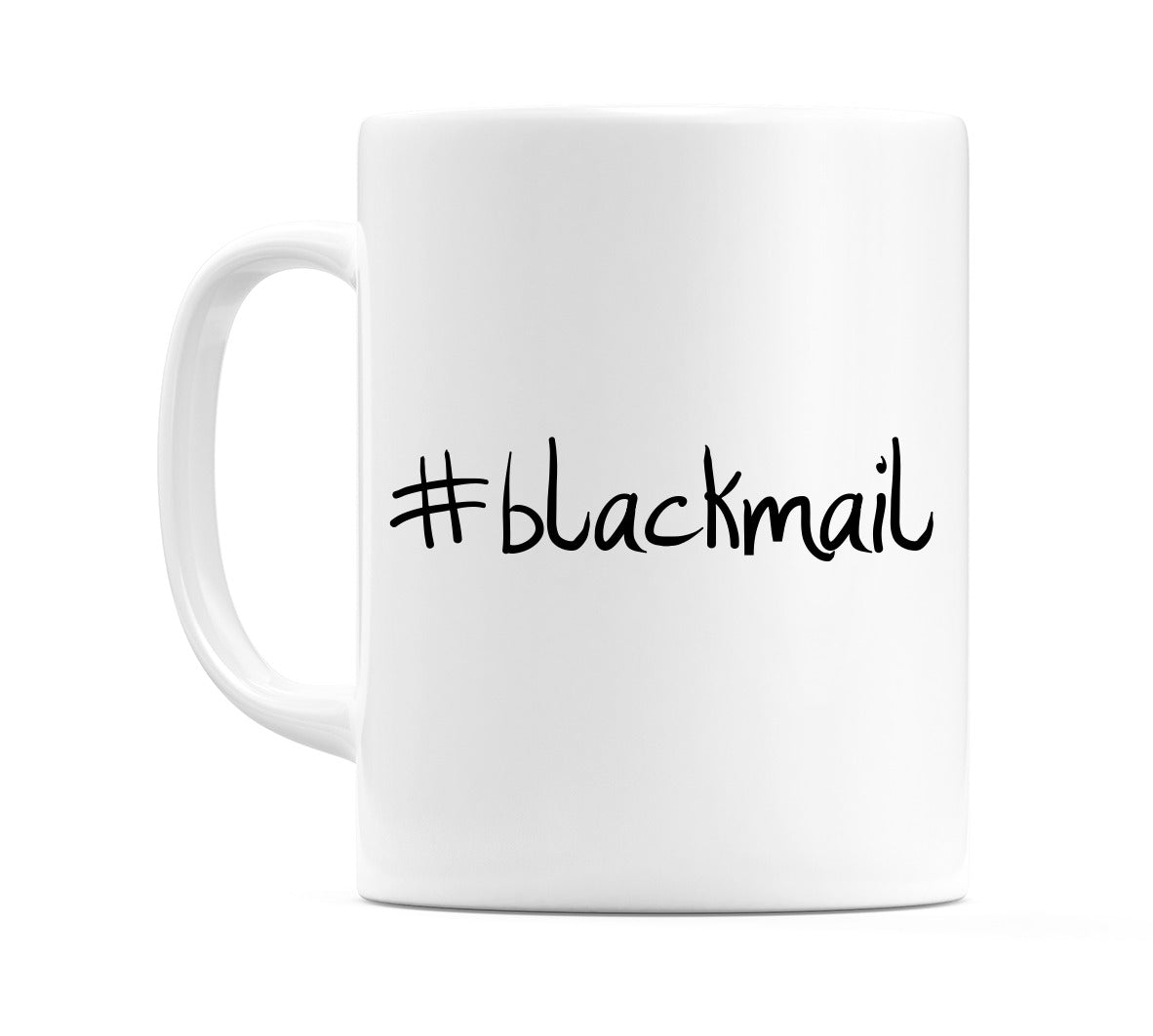 #blackmail Mug