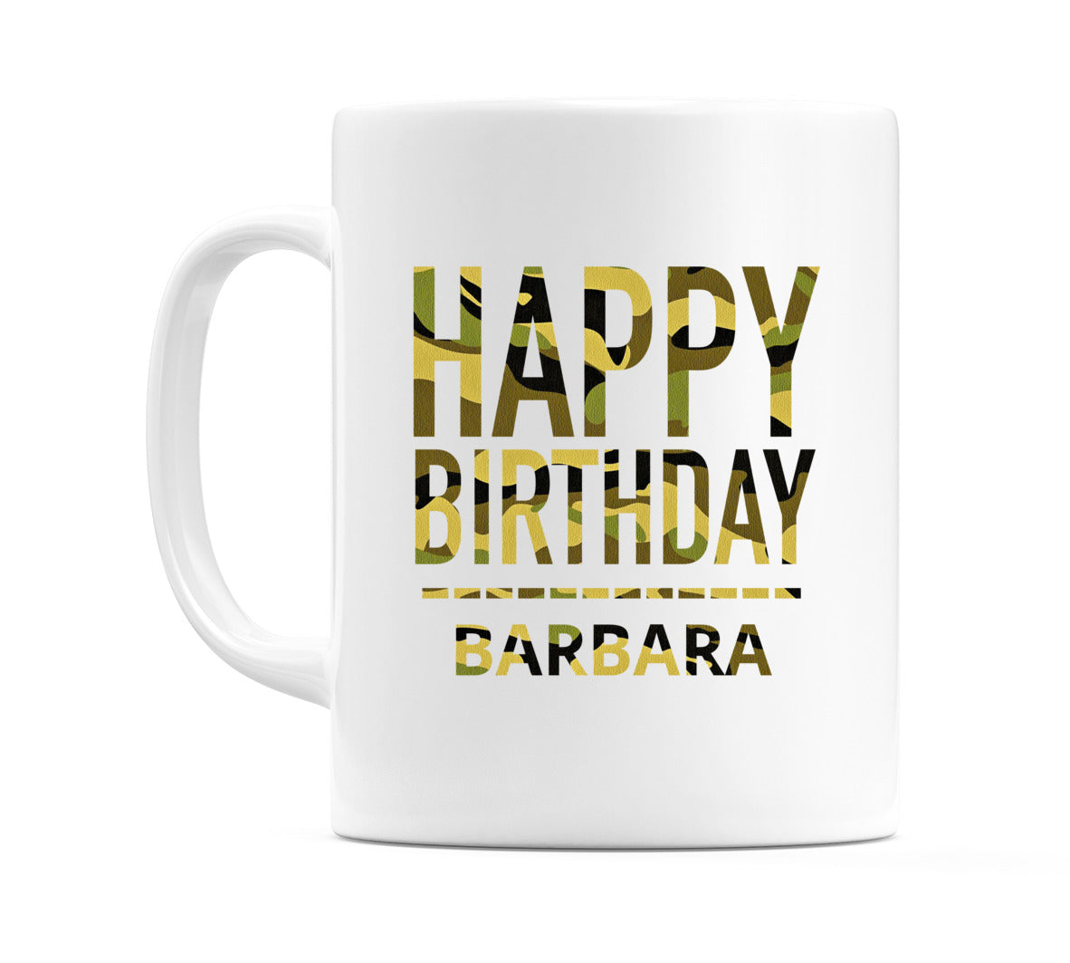 Happy Birthday Barbara (Camo) Mug Cup by WeDoMugs