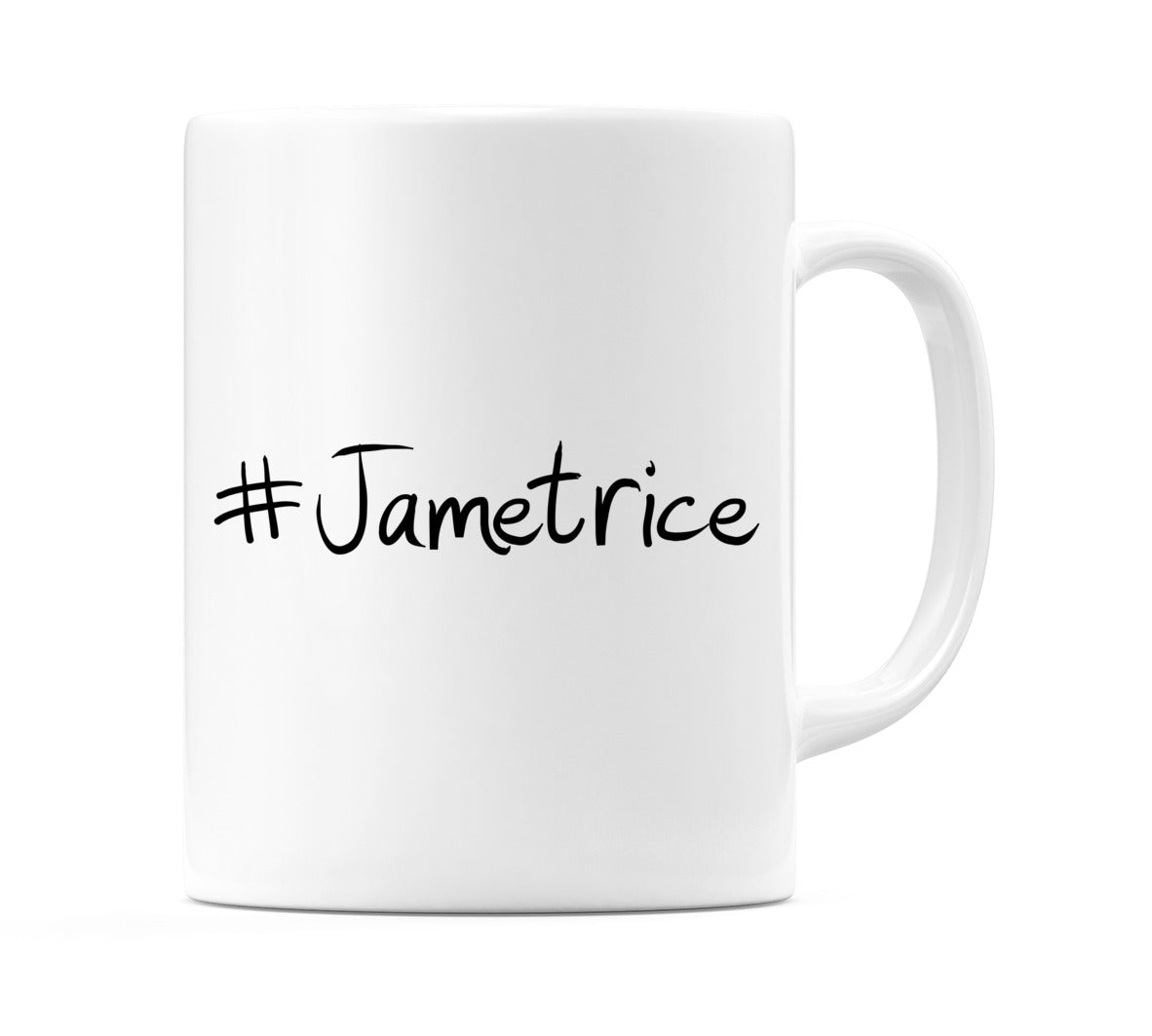 #Jametrice Mug