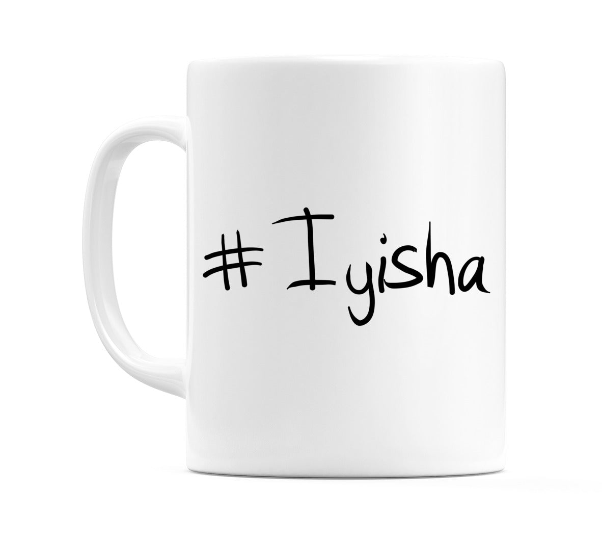 #Iyisha Mug
