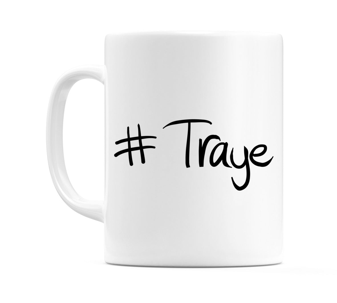 #Traye Mug