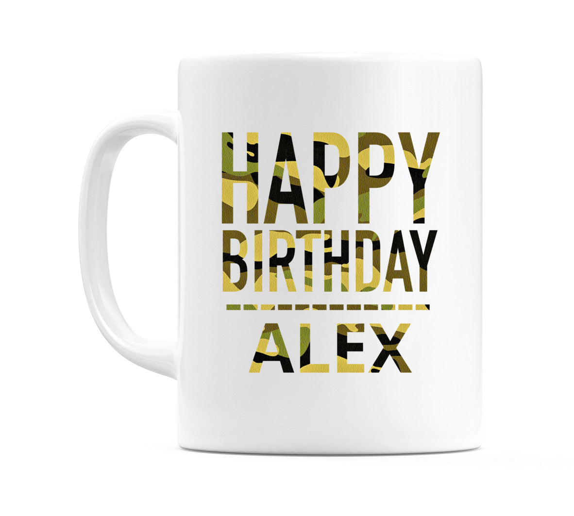 Happy Birthday Alex (Camo) Mug Cup by WeDoMugs