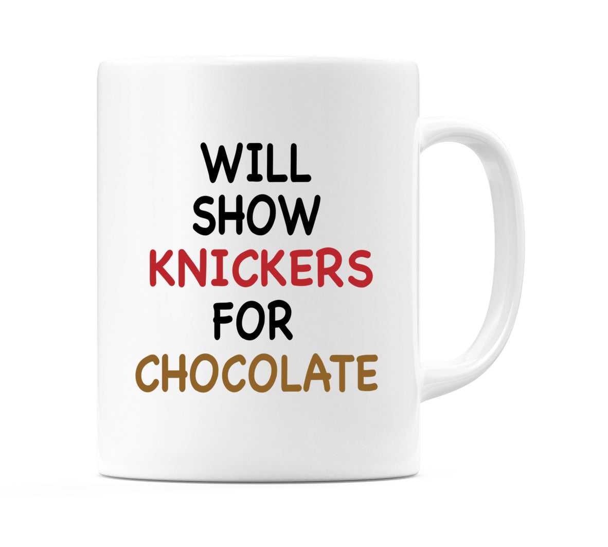Will Show Knickers for Chocolate Mug