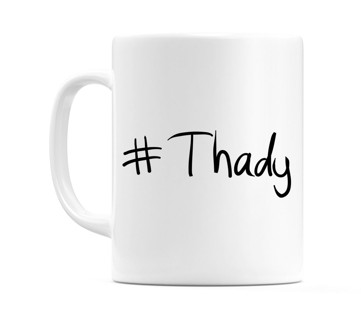 #Thady Mug