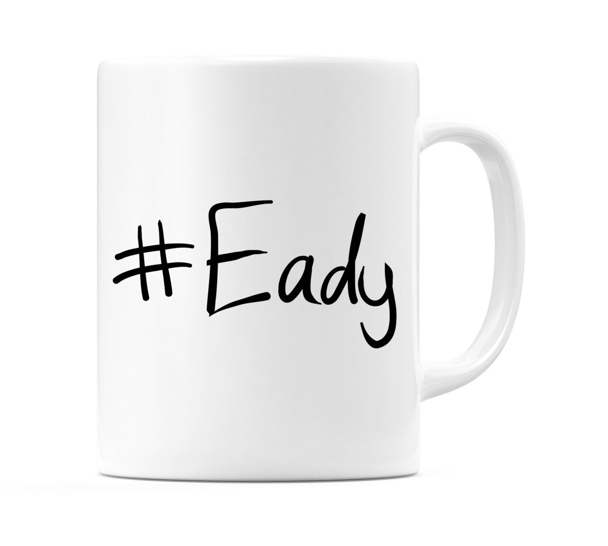 #Eady Mug