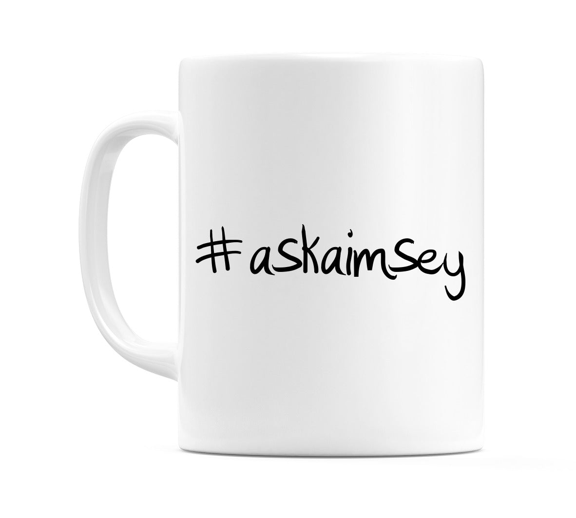 #askaimsey Mug
