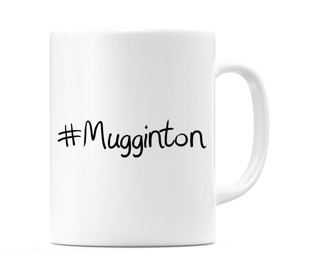 #Mugginton Mug