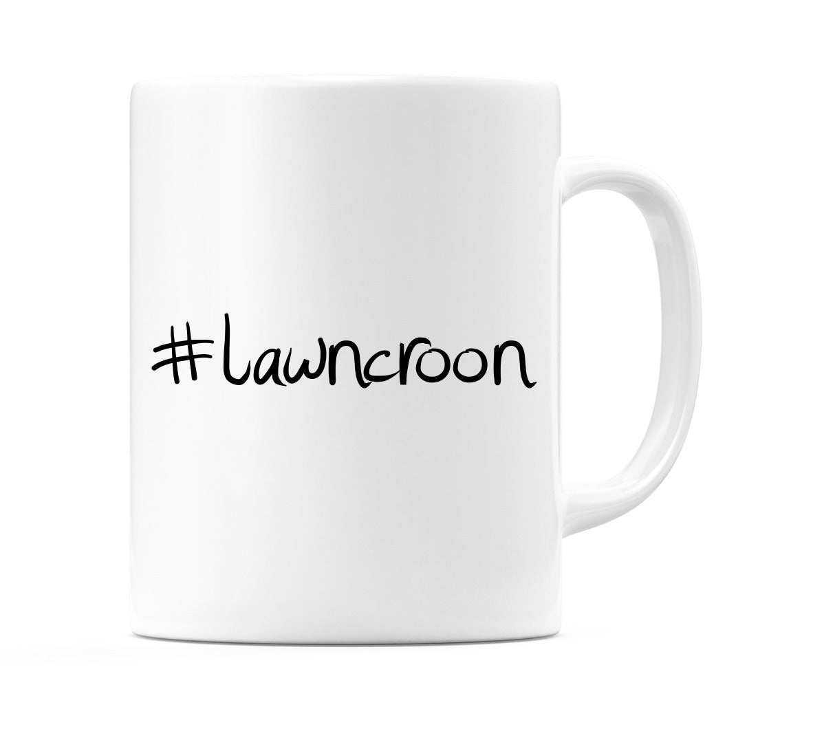#lawncroon Mug