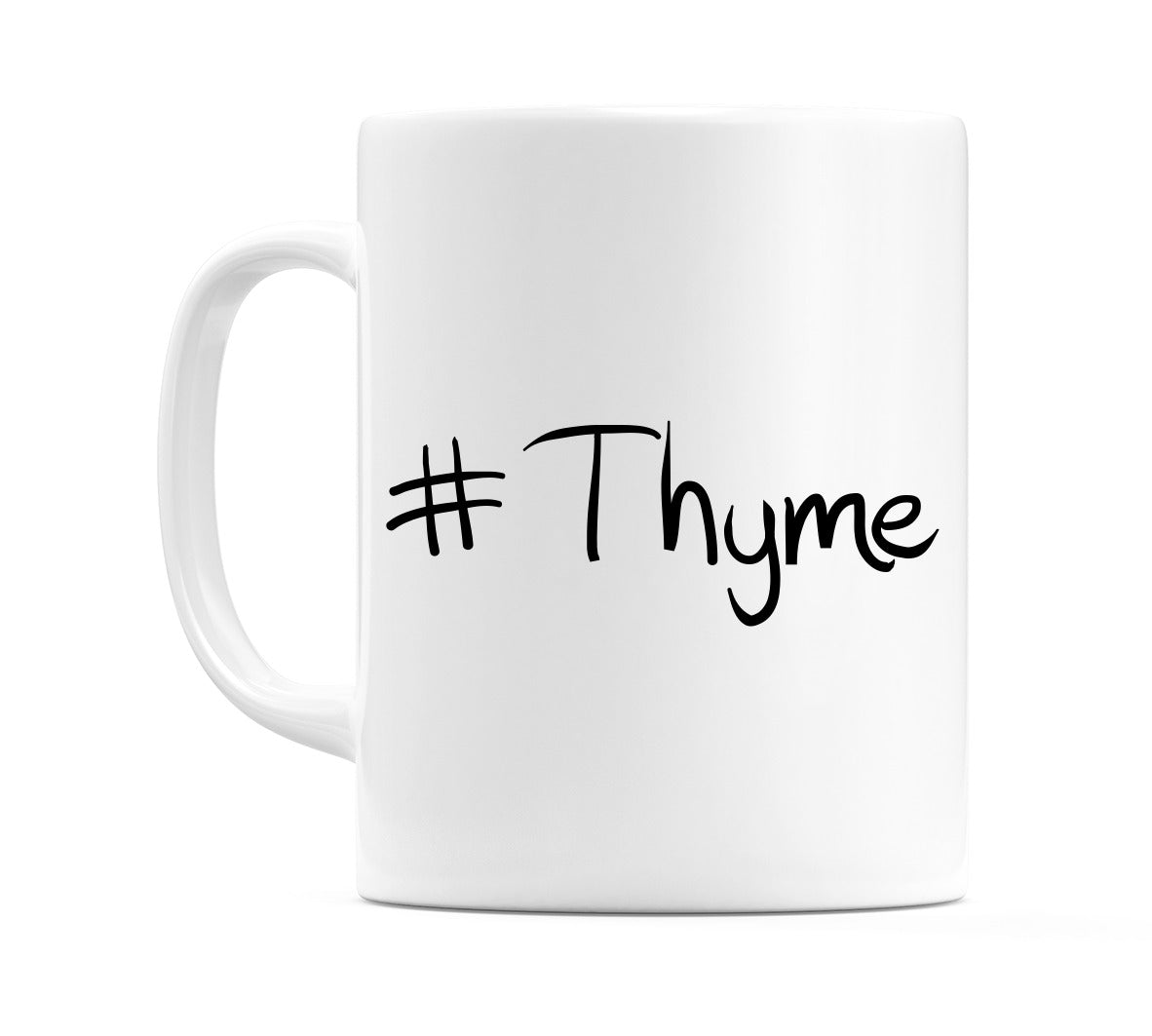 #Thyme Mug