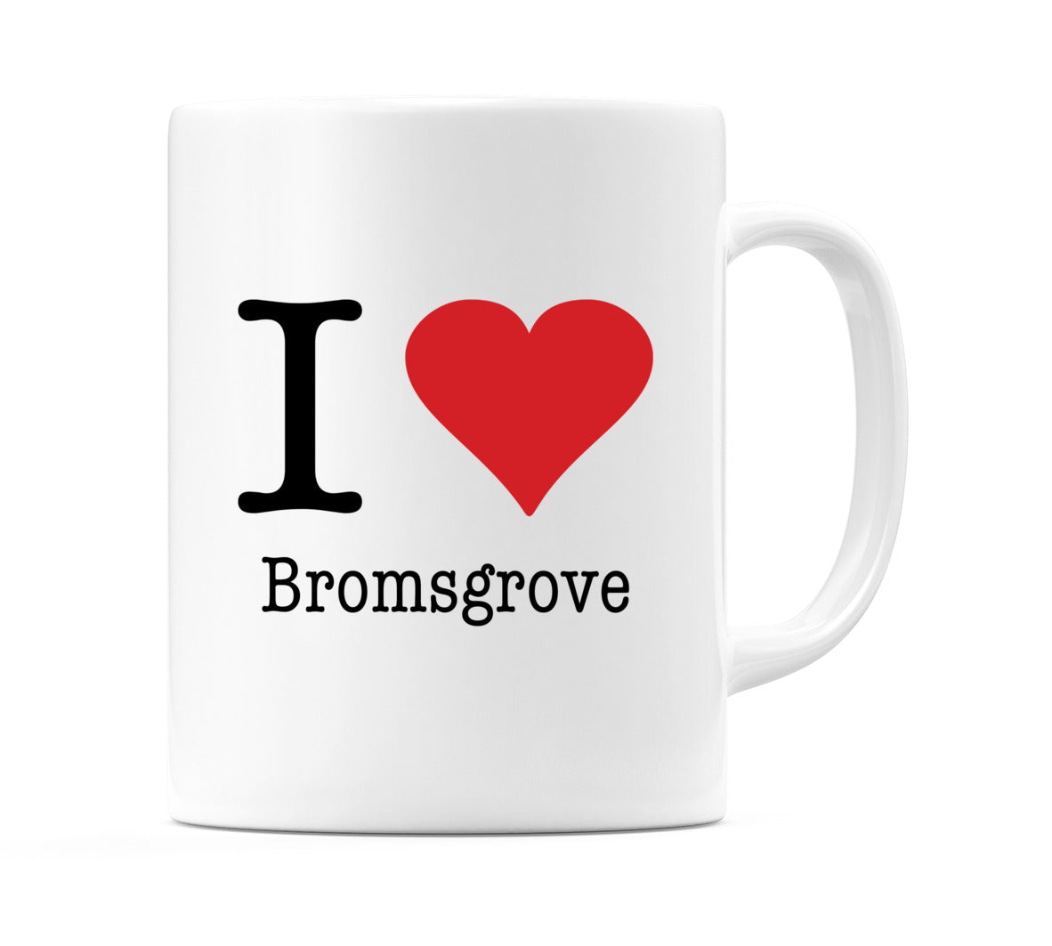 I Love Bromsgrove Mug