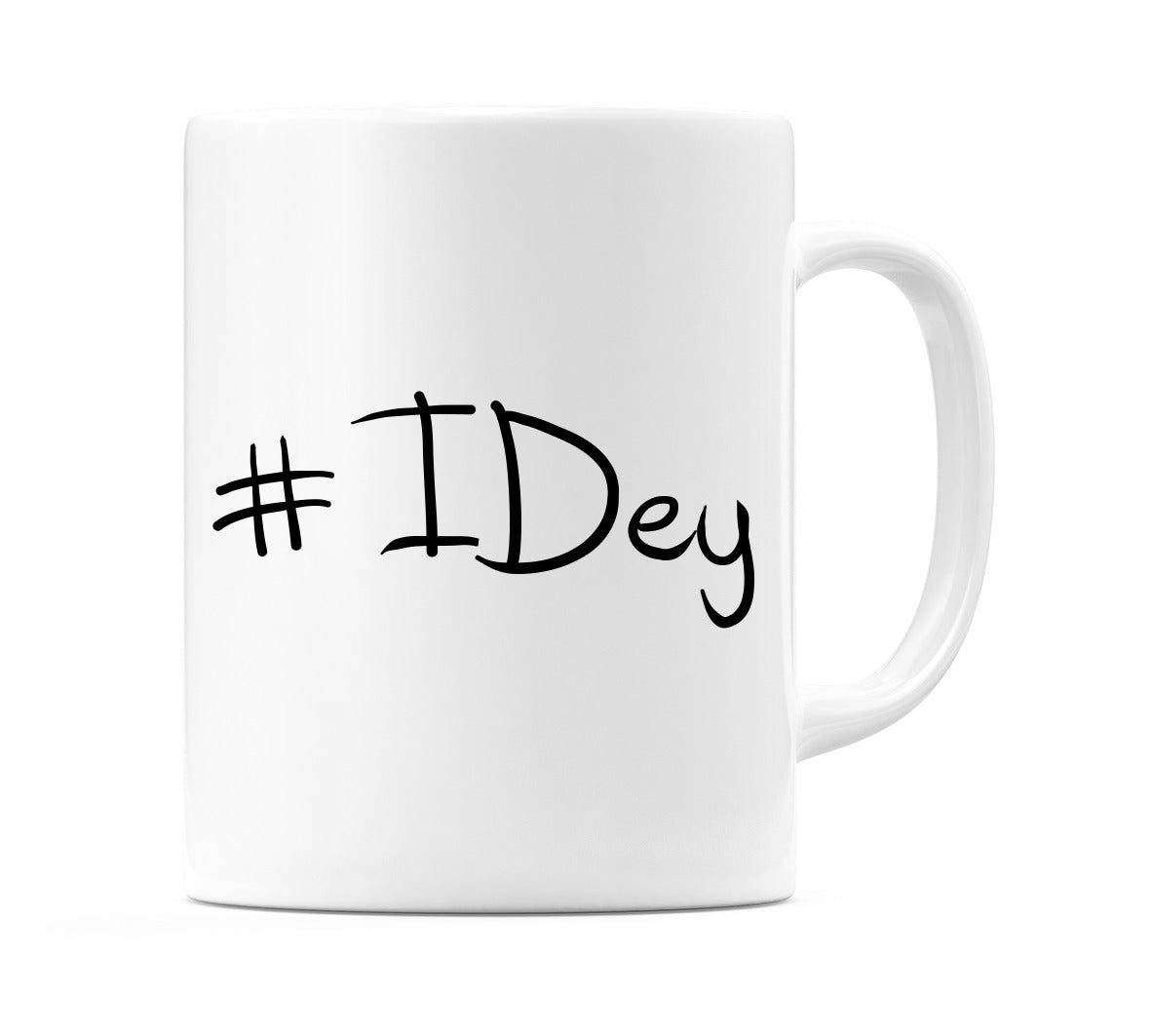 #IDey Mug