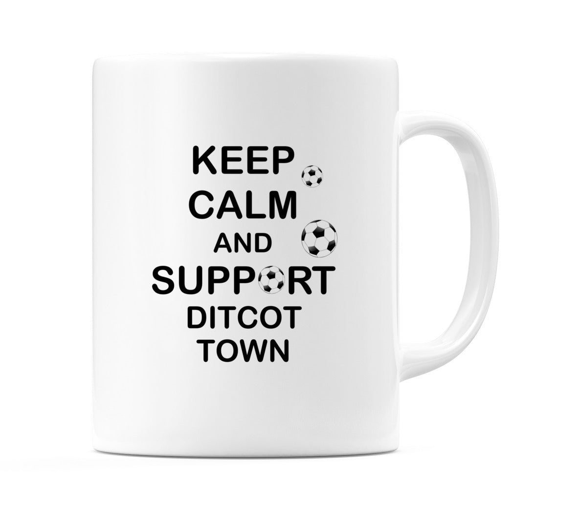 Keep Calm And Support Didcot Town Mug
