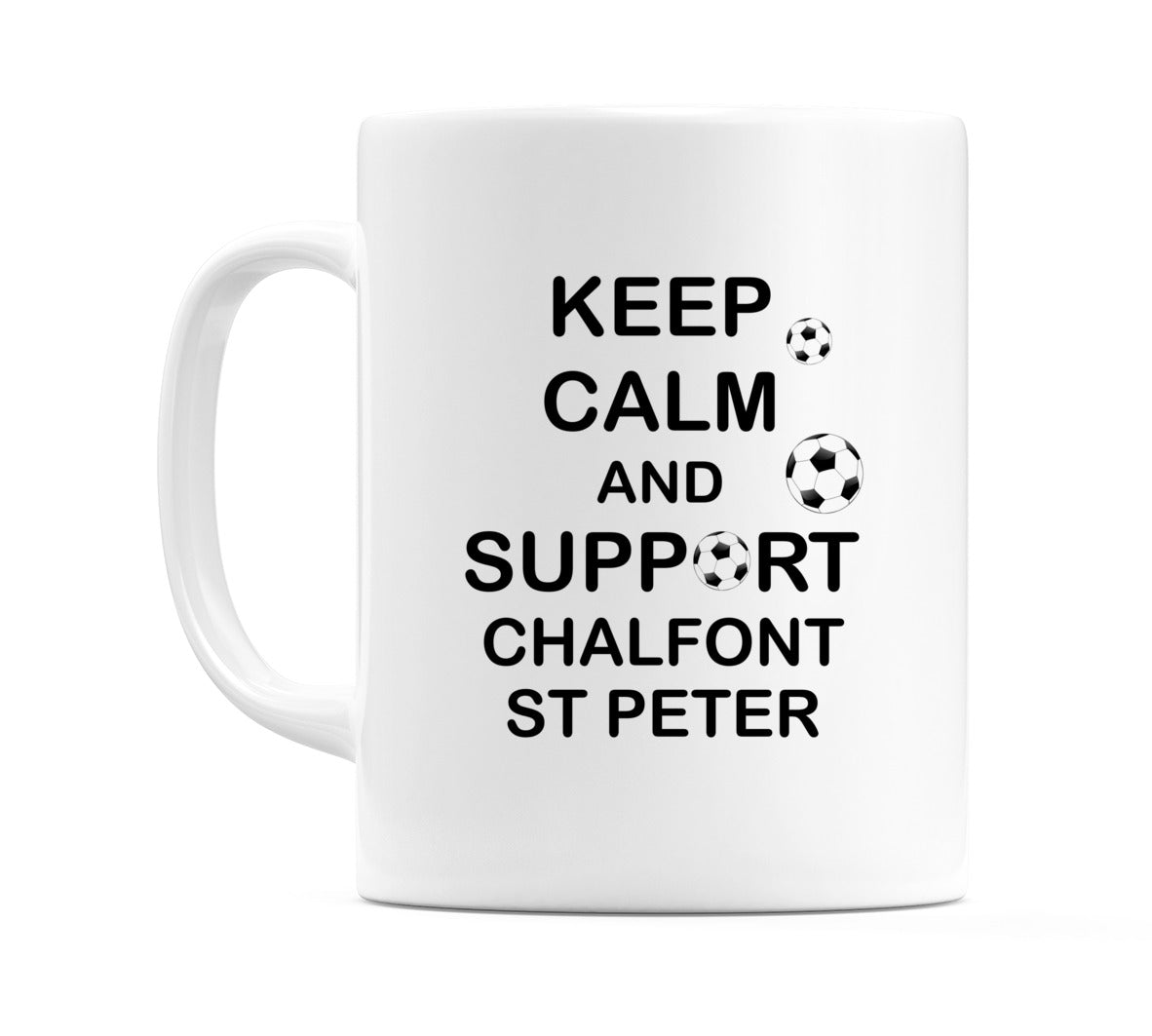Keep Calm And Support Chalfont St Peter Mug