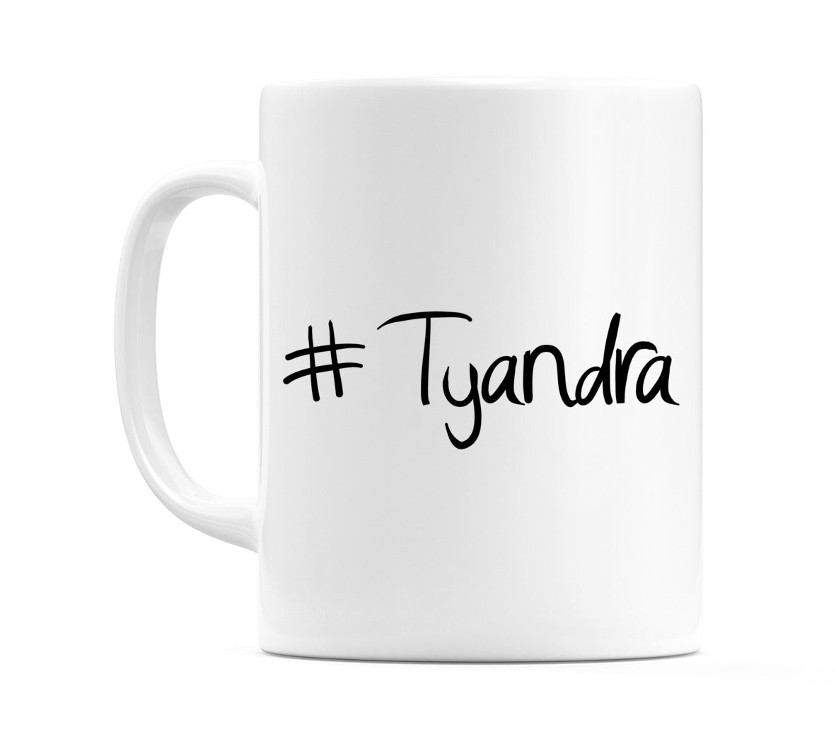 #Tyandra Mug