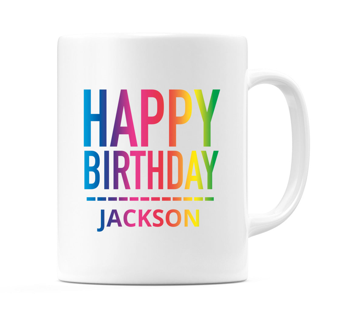Happy Birthday Jackson (Rainbow) Mug Cup by WeDoMugs