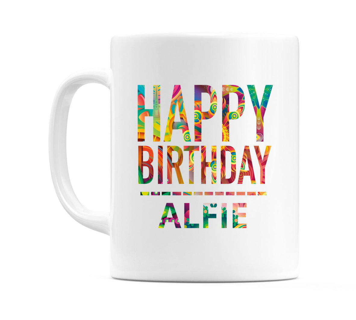 Happy Birthday Alfie (Tie Dye Effect) Mug Cup by WeDoMugs