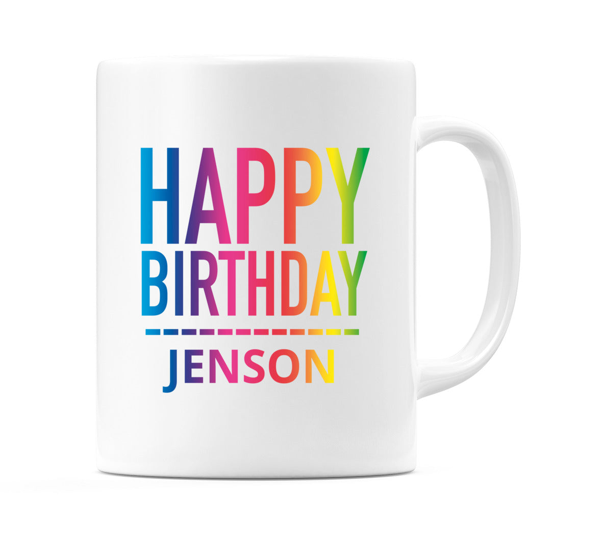 Happy Birthday Jenson (Rainbow) Mug Cup by WeDoMugs