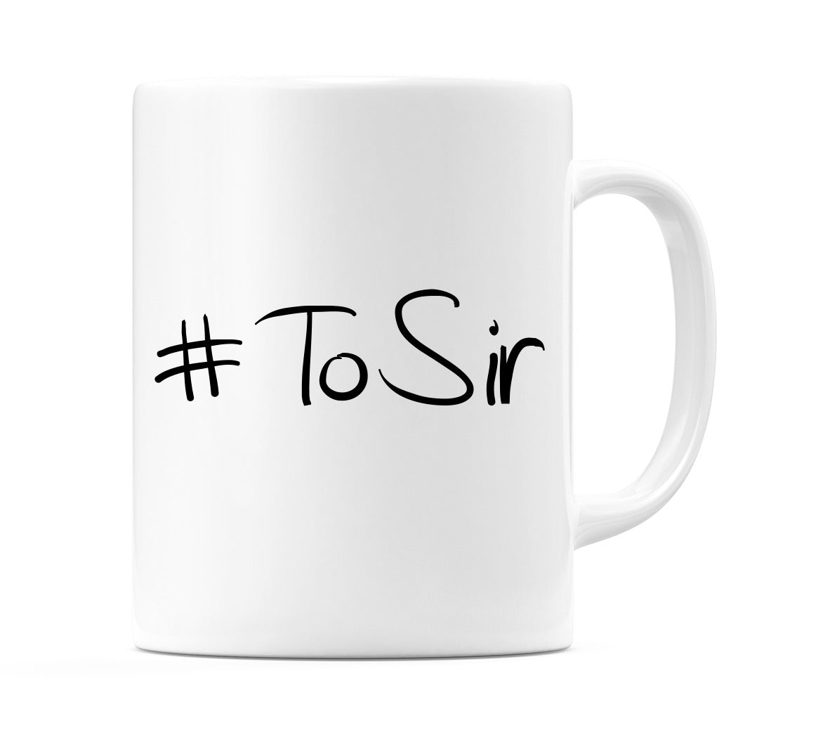 #ToSir Mug