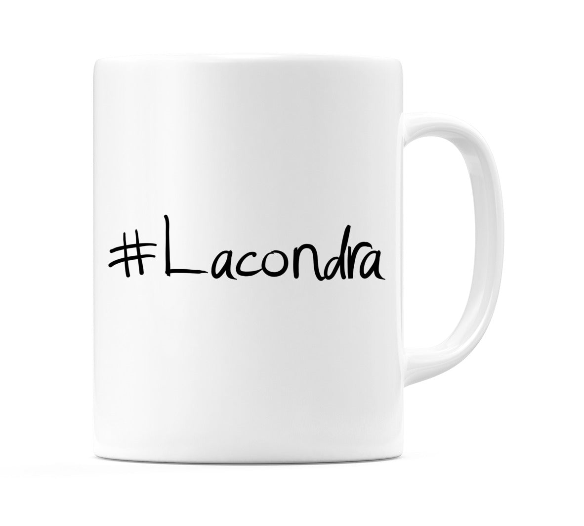 #Lacondra Mug