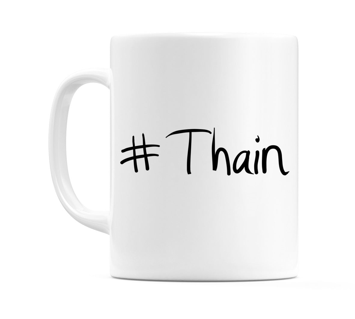 #Thain Mug