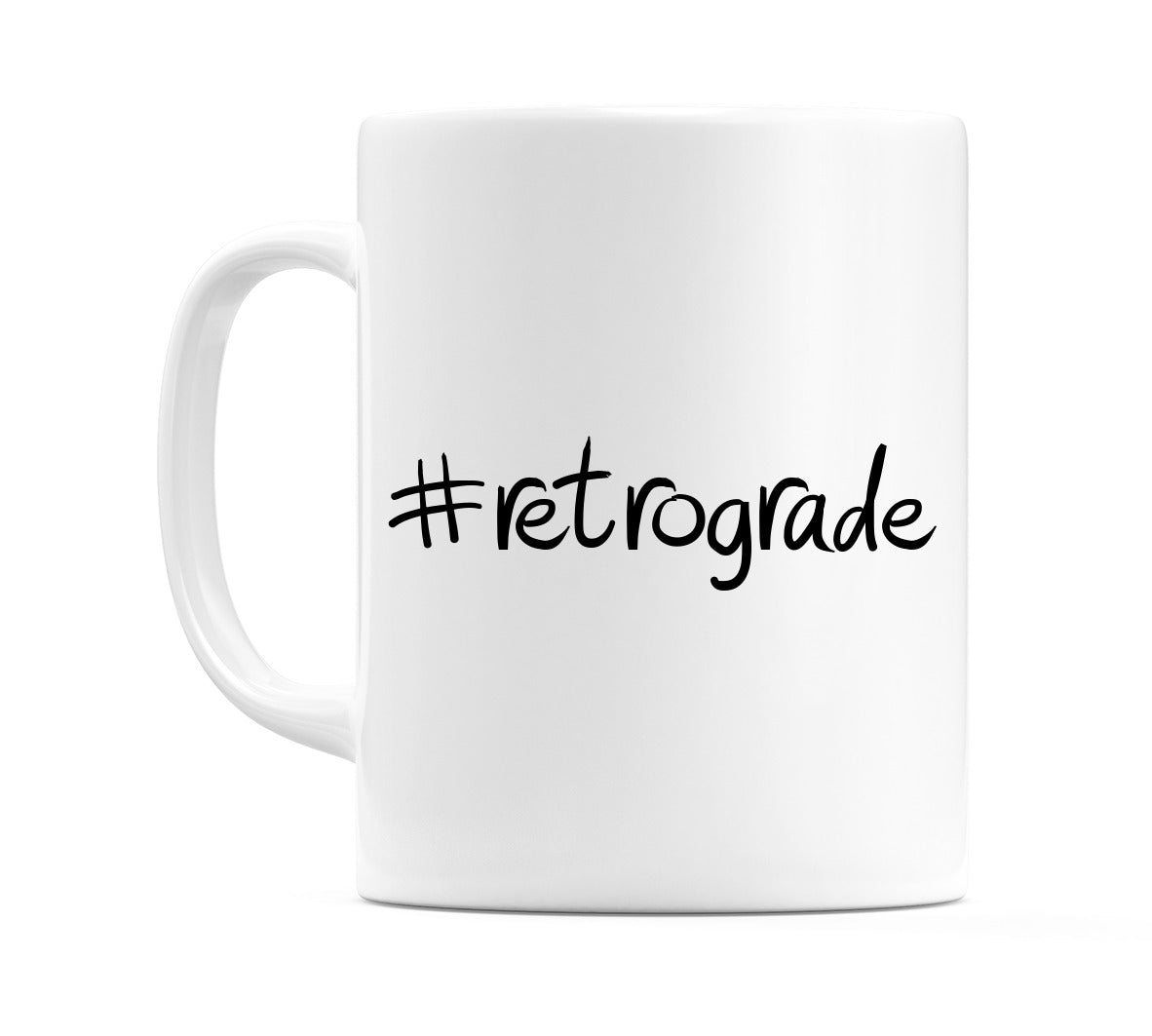 #retrograde Mug